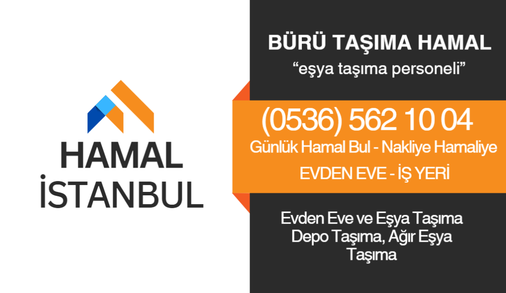 Büro taşıma için hamal arıyorum istanbul