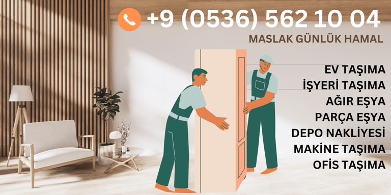 Maslak Günlük Hamal Arıyorum