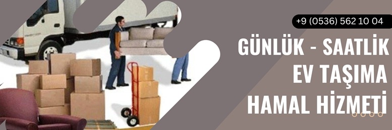 Ev taşımak için günlük hamal İstanbul