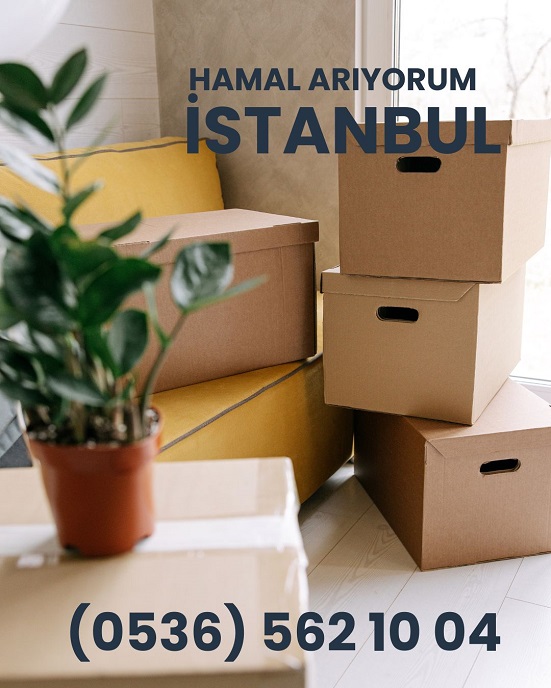 ACİL HAMAL LAZIM İSTANBUL